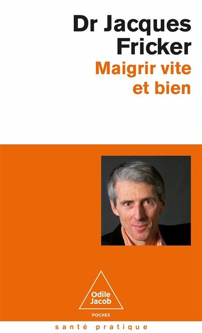 Maigrir vite et bien Maigrir vite et bien