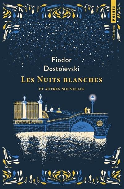 Les nuits blanches : et autres nouvelles