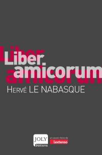 Liber amicorum : Hervé Le Nabasque