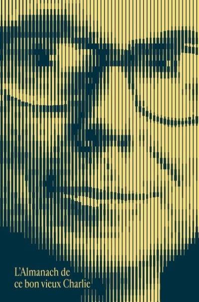 L'almanach de ce bon vieux Charlie : l'esprit et la sagesse de Charles T. Munger