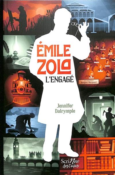 Emile Zola : l'engagé