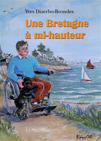 UNE BRETAGNE A MI-HAUTEUR
