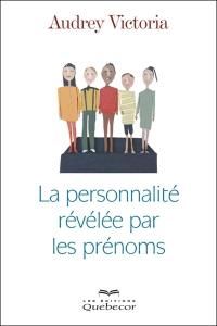 La personnalité révélée par les prénoms