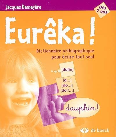 Livre Eureka Le Livre De Jacques Demeyere De Boeck 9782804154950