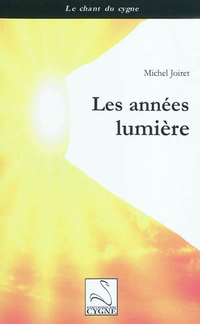 Les années lumière Les années lumière