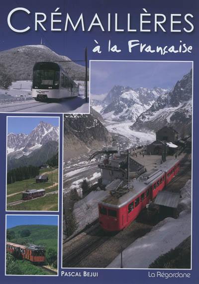Crémaillères à la française