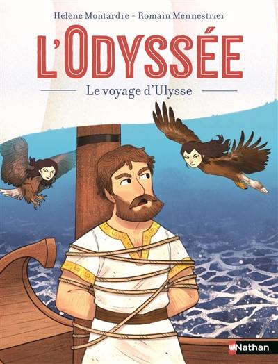 L'Odyssée : le voyage d'Ulysse