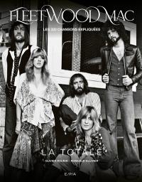 Fleetwood Mac : les 320 chansons expliquées : la totale