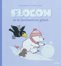 Flocon et le bonhomme géant