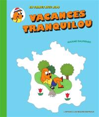 Vacances tranquilou : en France avec Aldo