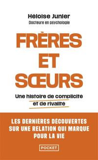 Frères et soeurs : une histoire de complicité et de rivalité