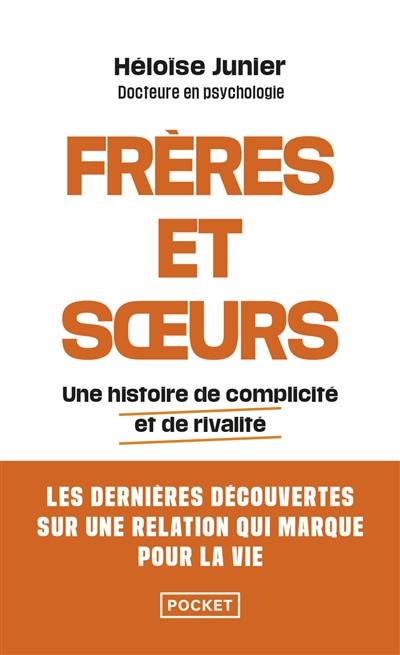 Frères et soeurs : une histoire de complicité et de rivalité