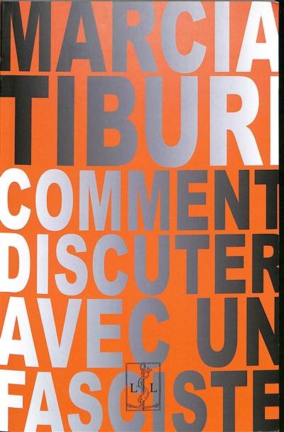 Comment discuter avec un fasciste Comment discuter avec un fasciste