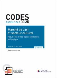 Marché de l'art et secteur culturel 2025 : recueil des textes légaux applicables en Belgique