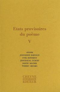 Etats provisoires du poème. Vol. 5