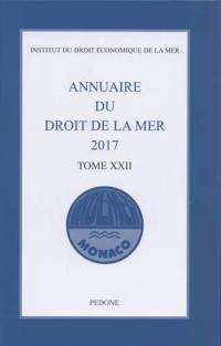 Annuaire du droit de la mer. Vol. 22. 2017