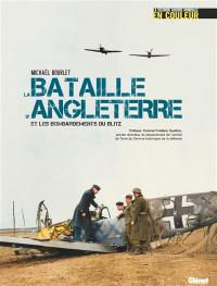 La bataille d'Angleterre et les bombardements du Blitz