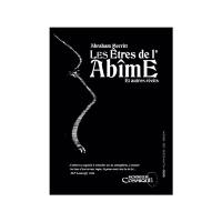 Les êtres de l'abîme : et autres récits