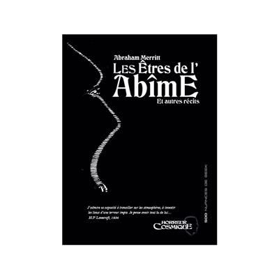 Les êtres de l'abîme : et autres récits