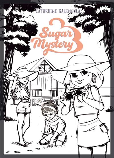 Sugar mystery. Vol. 5. Embrouille au soleil Sugar mystery. Vol. 5. Embrouille au soleil