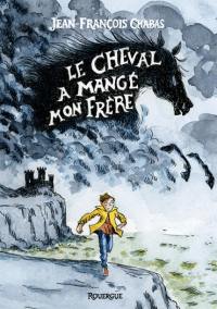 Le cheval a mangé mon frère