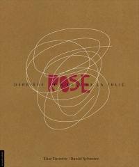 Rose : derrière le rideau de la folie