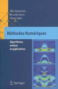Méthodes numériques : algorithmes, analyse et applications Méthodes numériques : algorithmes, analyse et applications