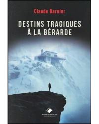Destins tragiques à la Bérarde