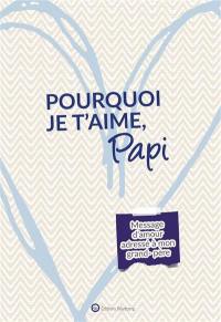 Pourquoi je t'aime, papi : message d'amour adressé à mon grand-père