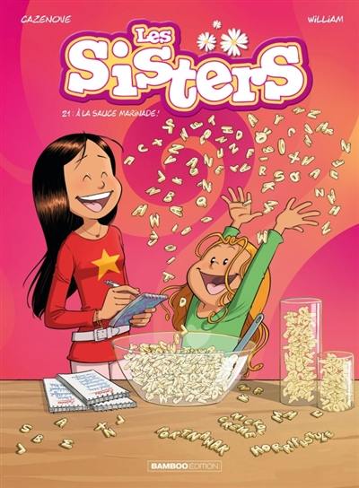 Les sisters. Vol. 21. A la sauce Marinade !