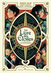 Le livre des étoiles. Vol. 4. La boussole des trois mondes