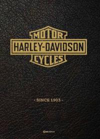 Harley-Davidson : histoire d'un mythe