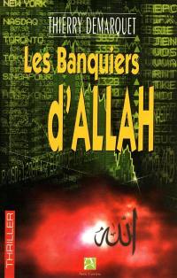 Les banquiers d'Allah