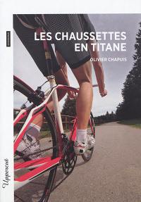 Les chaussettes en titane