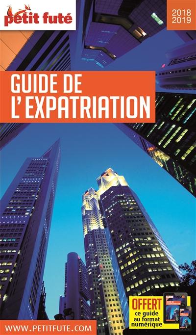 Guide de l'expatriation : 2018-2019 Guide de l'expatriation : 2018-2019