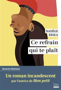 Ce refrain qui te plaît