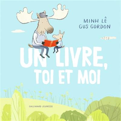 Un livre, toi et moi Un livre, toi et moi