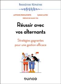 Réussir avec vos alternants : stratégies gagnantes pour une gestion efficace