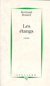 Trilogie politique. Vol. 1. Les Etangs