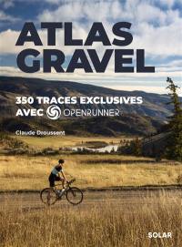Atlas gravel : 350 traces exclusives avec OpenRunner