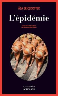 L'épidémie L'épidémie