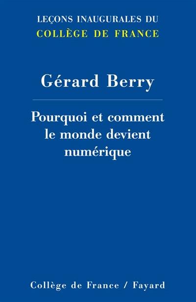 Pourquoi et comment le monde devient numérique Pourquoi et comment le monde devient numérique