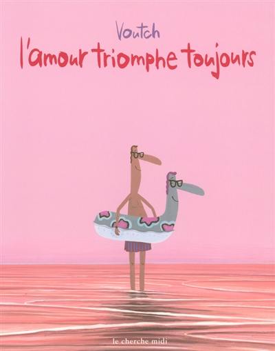 L'amour triomphe toujours