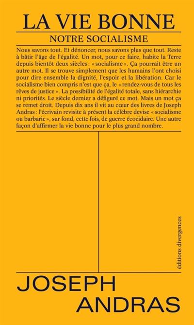 La vie bonne : notre socialisme