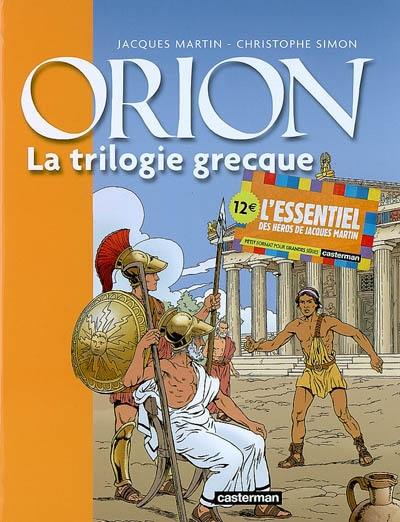 Orion. Vol. 1. La trilogie grecque Orion. Vol. 1. La trilogie grecque