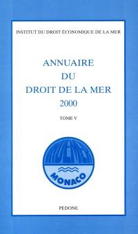 Annuaire du droit de la mer. Vol. 5. 2000