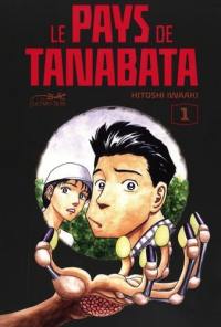 Le pays de Tanabata. Vol. 1