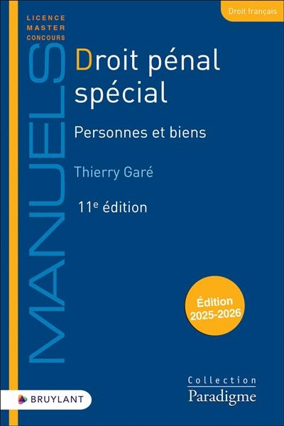 Droit pénal spécial. Personnes et biens Droit pénal spécial. Personnes et biens