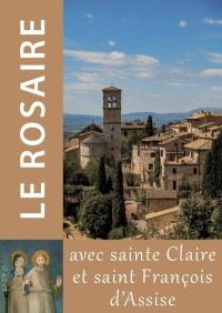 Le rosaire avec sainte Claire et saint François d'Assise