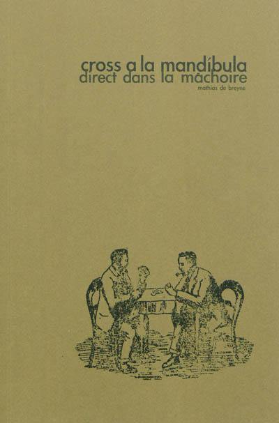 Direct dans la mâchoire. Cross a la mandibula